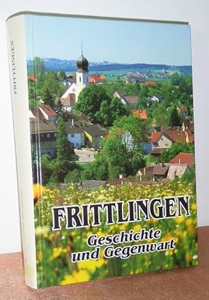 Seller image for Frittlingen. 797 - 1997, Geschichte und Gegenwart. for sale by Antiquariat Ballmert