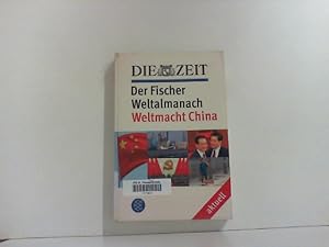 Seller image for DIE ZEIT Der Fischer Weltalmanach aktuell Weltmacht China. for sale by Zellibooks. Zentrallager Delbrck