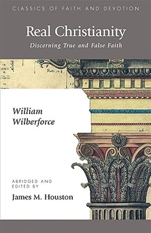 Seller image for Real Christianity : Discerning True and False Faith for sale by GreatBookPrices