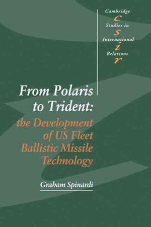Imagen del vendedor de From Polaris to Trident : The Development of US Fleet Ballistic Missile Technology a la venta por GreatBookPrices