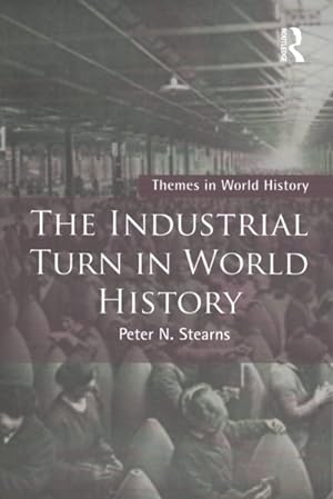 Bild des Verkufers fr Industrial Turn in World History zum Verkauf von GreatBookPrices