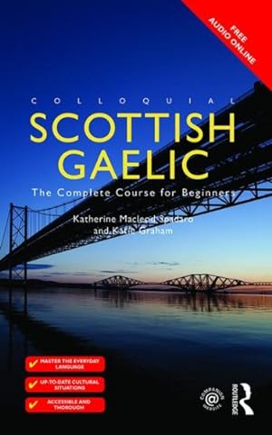 Seller image for Colloquial Scottish Gaelic : The Complete Course for Beginners for sale by GreatBookPrices