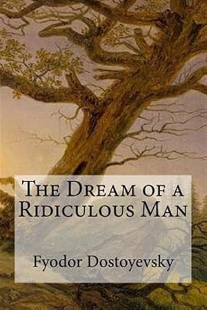 Imagen del vendedor de Dream of a Ridiculous Man a la venta por GreatBookPrices