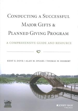 Image du vendeur pour Conducting a Successful Major Gifts and Planned Giving Program : A Comprehensive Guide and Resource mis en vente par GreatBookPrices