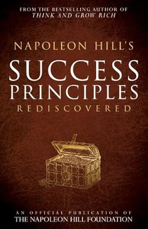 Seller image for Napoleon Hill's Success Principles Rediscovered for sale by GreatBookPrices