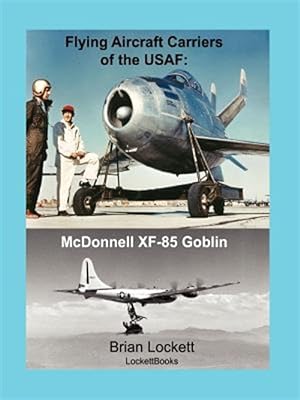 Immagine del venditore per Flying Aircraft Carriers Of The Usaf: Mc venduto da GreatBookPrices