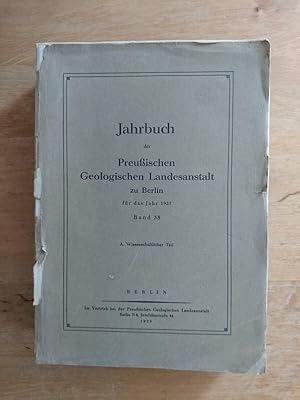 Jahrbuch der Preußischen Geologischen Landesanstalt zu Berlin für das Jahr 1937: Band 58 - A. Wis...