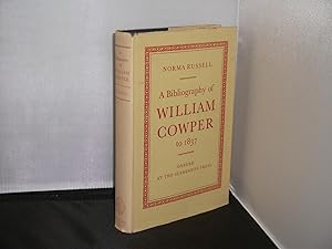 A Bibliography of William Cowper to 1837