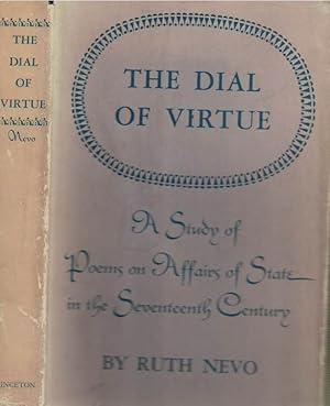 Immagine del venditore per The Dial of Virtue. A Study of Poems on Affairs of State in the Seventeenth Century venduto da Barter Books Ltd