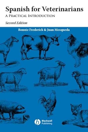 Imagen del vendedor de Spanish for Veterinarians : A Practical Introduction a la venta por GreatBookPrices