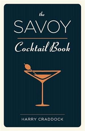 Bild des Verkufers fr The Savoy Cocktail Book zum Verkauf von GreatBookPrices