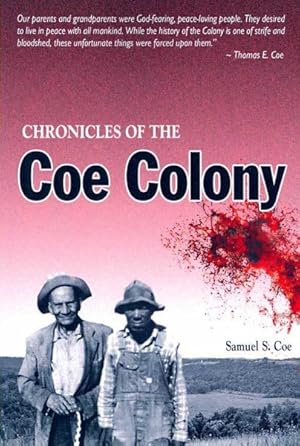 Bild des Verkufers fr Chronicles of the Coe Colony : Pea Ridge, Kentucky zum Verkauf von GreatBookPrices