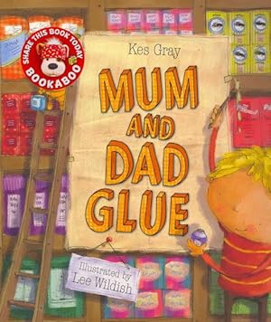 Imagen del vendedor de Mum and Dad Glue a la venta por GreatBookPrices