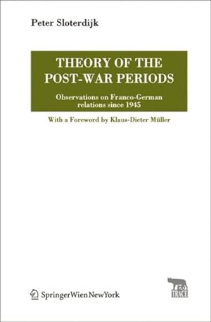 Bild des Verkufers fr Theory of the Post-war Periods : Observations on Franco-german Relations Since 1945 zum Verkauf von GreatBookPrices