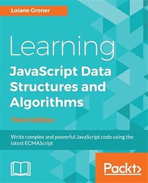 Immagine del venditore per Learning JavaScript Data Structures and Algorithms - Third Edition venduto da GreatBookPrices