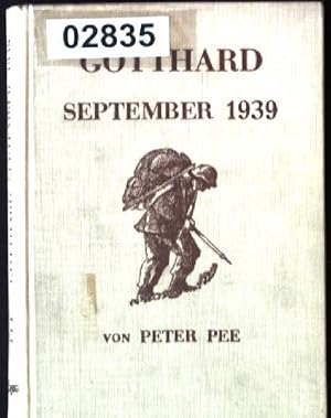 Immagine del venditore per Gotthard September 1939 venduto da books4less (Versandantiquariat Petra Gros GmbH & Co. KG)