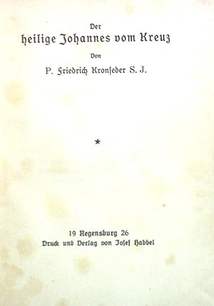 Imagen del vendedor de Der heilige Johannes vom Kreuz. Seele Bcherei zur Auferbauung, Bd. 5 a la venta por books4less (Versandantiquariat Petra Gros GmbH & Co. KG)