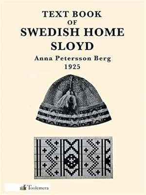 Immagine del venditore per Text Book of Swedish Home Sloyd venduto da GreatBookPrices