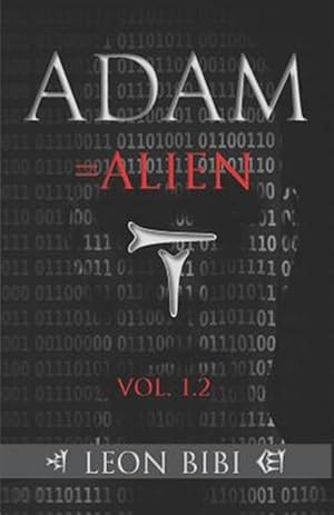 Seller image for Adam = Alien: Unveiling Our True Origins for sale by GreatBookPrices