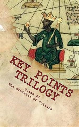 Bild des Verkufers fr Key Points Trilogy : Essays on the Margins of Hidden Moorish History zum Verkauf von GreatBookPrices