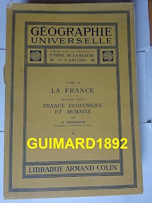 Géographie universelle tome 6 la France 2e partie La France économique 2e volume