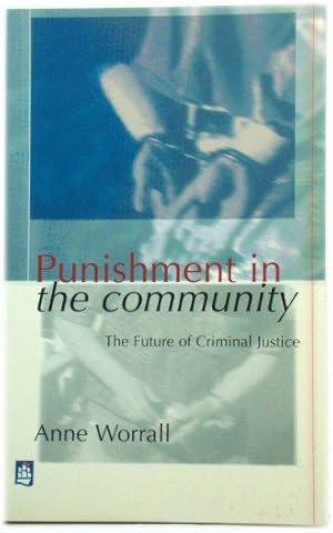 Seller image for Punishment in the Community: The Future of Criminal Justice for sale by PsychoBabel & Skoob Books