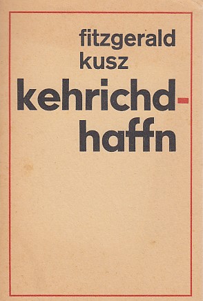 Seller image for Kehrichdhaffn : 60 Gedichte im land-nrnberg. Dialekt. von Fitzgerald Kusz for sale by AMAHOFF- Bookstores