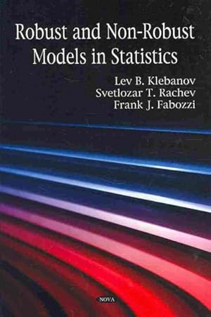 Image du vendeur pour Robust and Non-Robust Models in Statistics mis en vente par GreatBookPrices