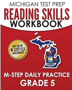 Seller image for Michigan Test Prep Reading Skills Workbook M-step Daily Practice, Grade 5 : Preparation for the M-step English Language Arts Assessments for sale by GreatBookPrices