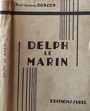 Delph le Marin ou l'Appel de la Mer