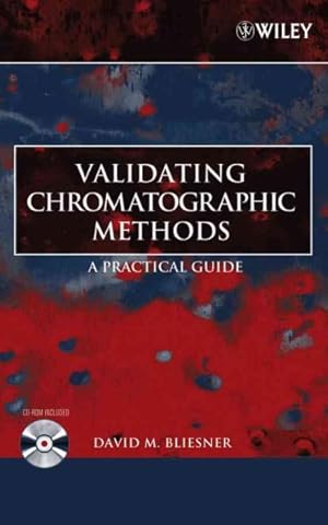 Immagine del venditore per Validating Chromatographic Methods : A Practical Guide venduto da GreatBookPrices