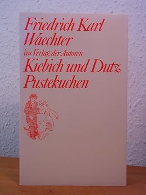 Imagen del vendedor de Kiebich und Dutz. Pustekuchen a la venta por Antiquariat Weber