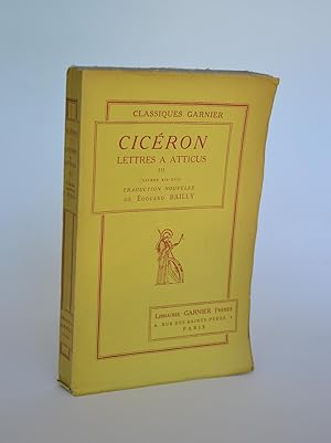 Lettres à Atticus III (Livres XII-XVI)