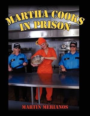 Bild des Verkufers fr Martha Cooks In Prison zum Verkauf von GreatBookPrices