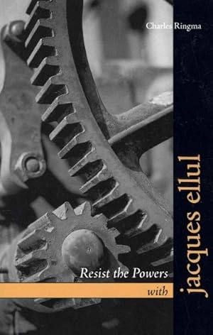 Seller image for Resist the Powers With Jacques Ellul for sale by GreatBookPrices