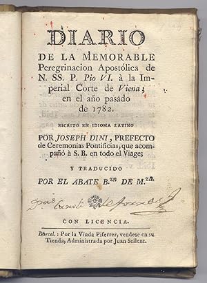 Imagen del vendedor de Diario de la memorable Peregrinacin Apostlica de Nuestro Santsimo Papa Pio VI a la Imperial Corte de Viena en el ao pasado de 1782. Traducido por el Abate Bzn. de Mza. [?]. a la venta por Hesperia Libros