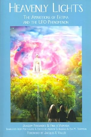 Imagen del vendedor de Heavenly Lights : The Apparitions of Fatima and the UFO Phenomenon a la venta por GreatBookPrices