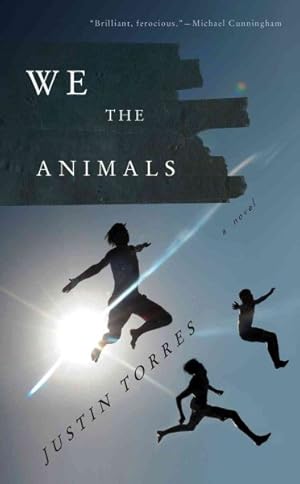 Immagine del venditore per We the Animals : A Novel venduto da GreatBookPrices