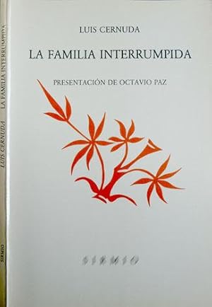 Bild des Verkufers fr La familia interrumpida. Presentacin de Octavio Paz. zum Verkauf von Hesperia Libros