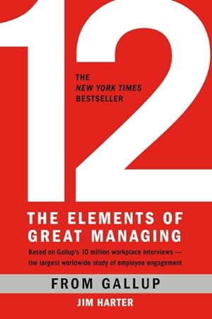 Bild des Verkufers fr 12 : The Elements of Great Managing zum Verkauf von GreatBookPrices
