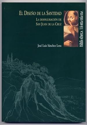 Imagen del vendedor de El diseo de la santidad. La desfiguracin de San Juan de la Cruz. a la venta por Hesperia Libros