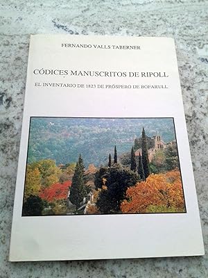 CODICES MANUSCRITOS DE RIPOLL. El inventario de 1823 de Próspero de Bofarull