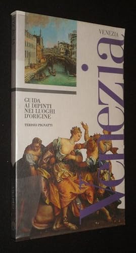 Image du vendeur pour Venezia : Guida ai dipinti nei luoghi d'origine mis en vente par Abraxas-libris