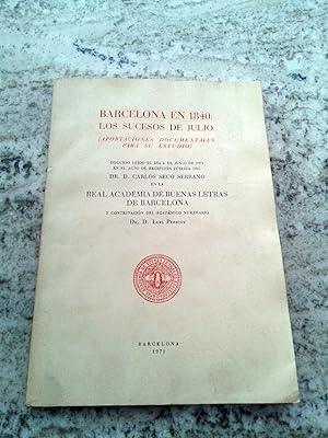 BARCELONA EN 1840: LOS SUCESOS DE JULIO. Aportaciones documentales para su estudio