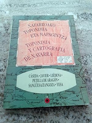 NAFARROAKO TOPONIMIA ETA MAPAGINTZA - TOPONIMIA Y CARTOGRAFIA DE NAVARRA. LV - Caseda - Javier - ...