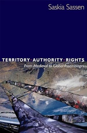 Immagine del venditore per Territory, Authority, Rights : From Medieval to Global Assemblages venduto da GreatBookPrices