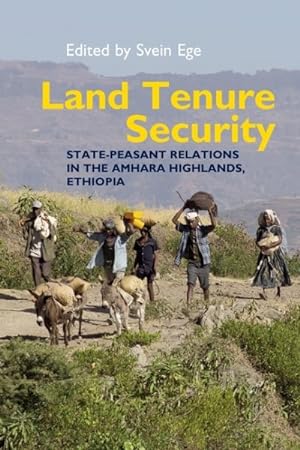 Immagine del venditore per Land Tenure Security : State-peasant Relations in the Amhara Highlands, Ethiopia venduto da GreatBookPrices
