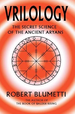 Immagine del venditore per Vrilology : The Secret Science of the Ancient Aryans venduto da GreatBookPrices