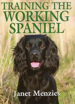 Seller image for Training the Working Spaniel for sale by GreatBookPrices