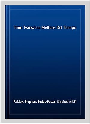 Imagen del vendedor de Time Twins/Los Mellizos Del Tiempo a la venta por GreatBookPrices